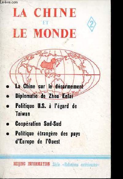La Chine et le monde n2 - La Chine sur le dsarmement - diplomatie de Zhou Enlai - politique U.S.  l'gard de Taiwan - Coopration Sud-Sud - politique trangre des pays d'Europe de l'Ouest.