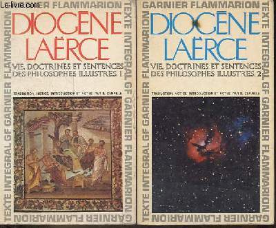 Vie, doctrines et sentences des philosophes illustrs - Tome 1 + Tome (2 volumes) - Collection GF n56-77.