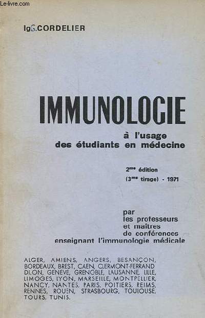 Immunologie  l'usage des tudiants en mdecine - 2me dition (3me tirage) 1971.