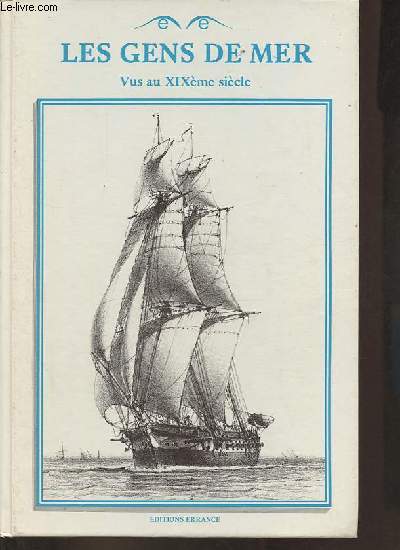 Les gens de mer vus au XIXme sicle.