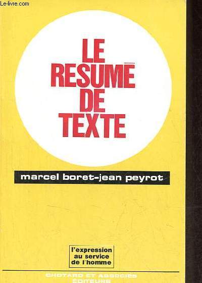 Le resum de texte preuve d'une pdagogie nouvelle - Collection l'expression au service de l'homme.