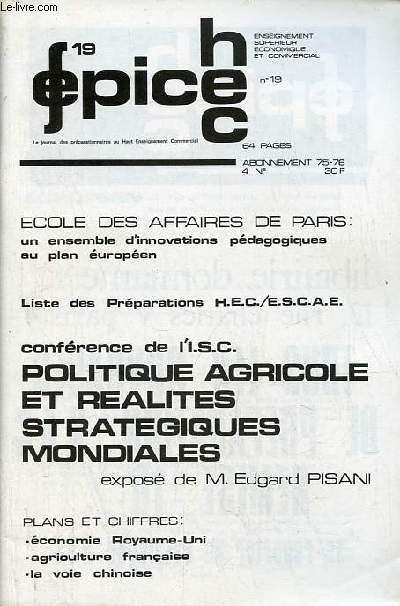 Epice Enseignement suprieur conomique et commercial n19 - Ecole des affaires de Paris : un ensemble d'innovations pdagogiques au plan europen - liste des prparations HEC/ESCAE - confrence de l'ISC politique agricole et realites strategiques ...