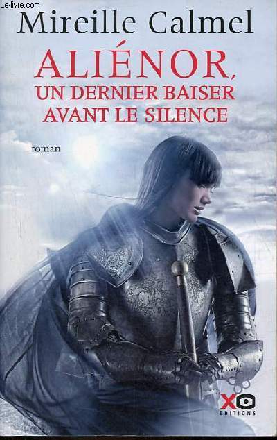 Alinor, un dernier baiser avant le silence - Roman.