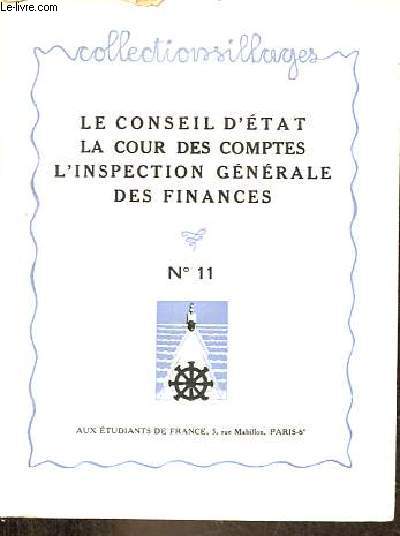 Le conseil d'tat la cour des comptes l'inspection gnrale des finances - Collection sillages n11.