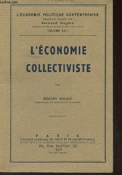 L'conomie collectiviste - Collection l'conomie politique contemporaine volume XVII.