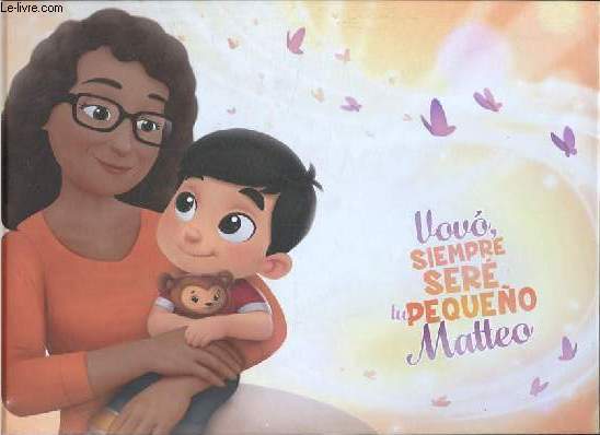 Vovo siempre ser tu pequeno Matteo.