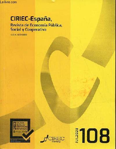 Ciriec-Espana, revista de Economia Publica, social y cooperativa n108 juilio 2023 - La economia social como instrumento para la recuperacion economica : las medidas dinamizadoras propuestas en Galicia - resiliencia economica regional ...