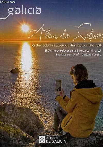 Galicia o derradeiro solpor da Europa continental - El ultimo atardecer de la Europa continental - the last sunset of mainland europe.