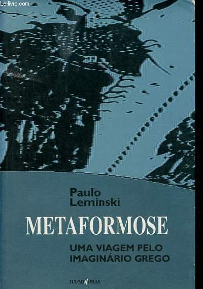 Metaformose - Uma viagemn pelo imaginario gregpo.