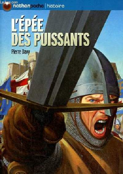 L'pe des puissants - Collection nathan poche, histoire n186.