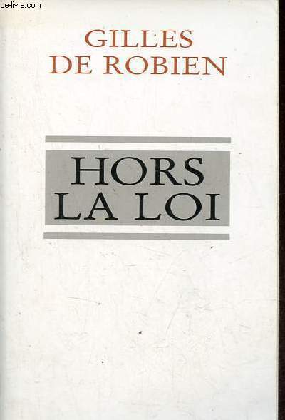Hors la loi - ddicace de l'auteur.