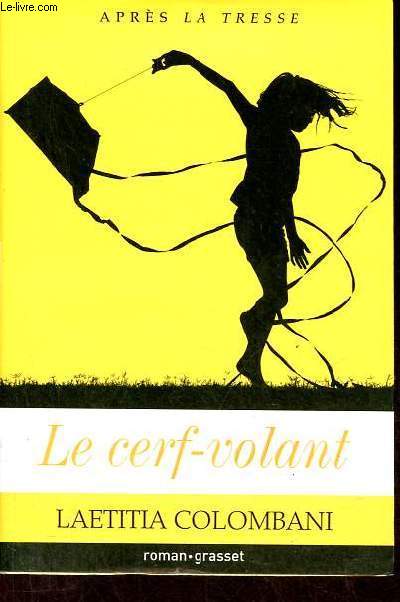 Le cerf-volant.