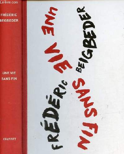 Une vie sans fin.