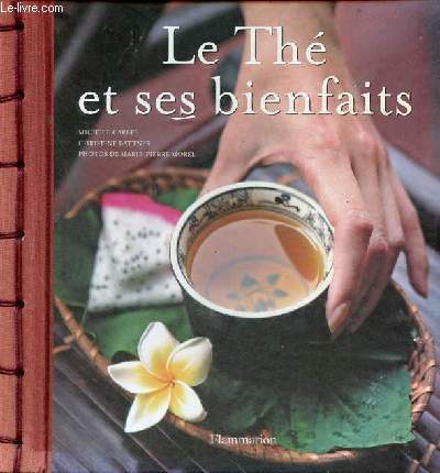 Le Th et ses bienfaits - ddicace des auteurs.