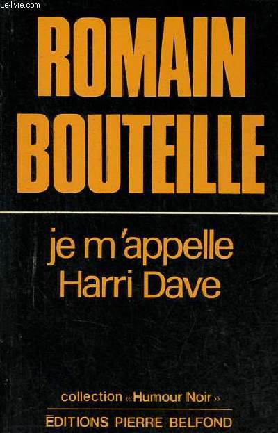 Je m'appelle Harri Dave - Collection humour noir.