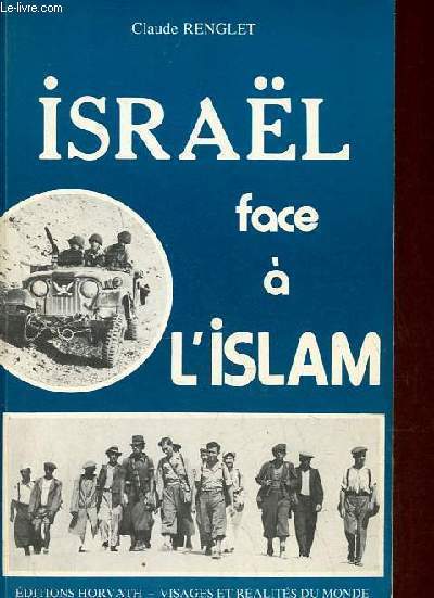 Isral face  l'islam - Collection visages et ralits du monde - ddicace de l'auteur.