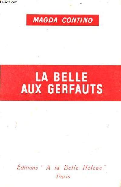 La belle aux gerfauts.