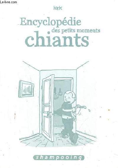 Encyclopdie des petits moments chiants.