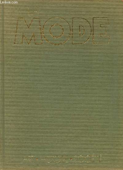 La mode - art, histoire, socit.