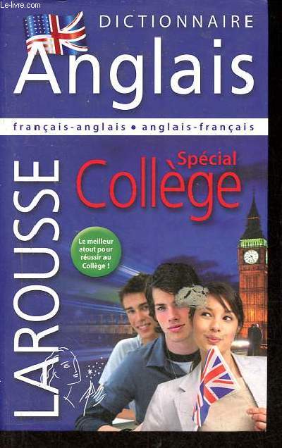 Larousse dictionnaire franais-anglais, anglais-franais / dictionary french-english, english-french - Spcial collge.