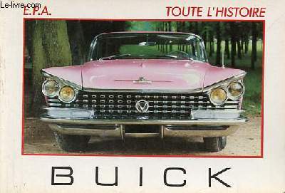 Buick toute l'histoire - Collection auto histoire n45.