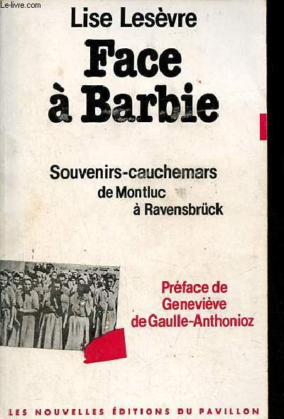 Face  Barbie - Souvenirs-cauchemars de Montluc  Ravensbrck - Collection 