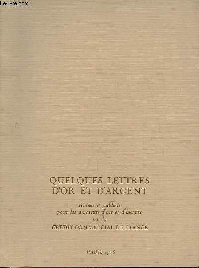 Quelques lettres d'or et d'argent.