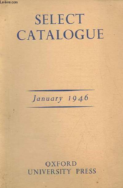 Select catalogue january 1946 - Oxford university press.
