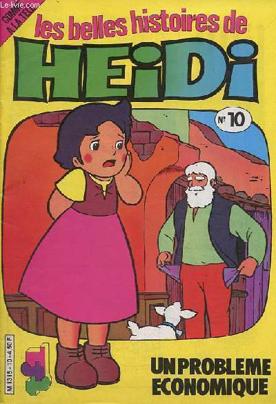 Les plus belles histoires de Heidi n10 - Problme conomique.
