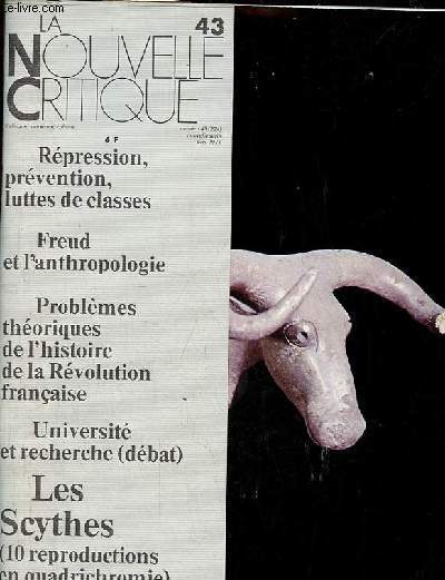 La Nouvelle critique n43 nouvelle srie avril 1971 - Rpression et prvention, Roland Weyl - aspects actuels du dveloppement des sciences et de l'enseignement suprieur, Pierre Juquin - Freud et l'anthropologie, Pierre Bruno etc.