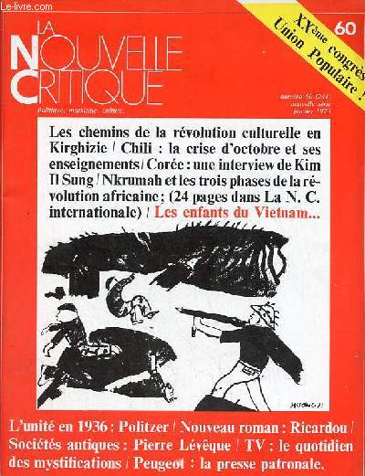 La nouvelle critique n60 nouvelle srie janvier 1973 - Porte et limites du rassemblement populaire de 1936, Georges Politzer - Peugeot la rnovation de la presse patronale, Michele Alten - les chantres du pouvoir des cadres, jacques durand ...