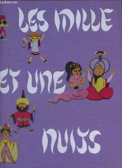 Les mille et une nuits.