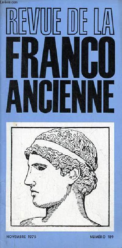 Revue de la franco ancienne n189 novembre 1975 - Compte rendu - Rapport moral, financier - assemble gnrale - note sur les sept contre Thbes programmee d'agrgation 1976 (M.Lacroix) - une nomenclature grammaticale rnove (A.Hinard) ...