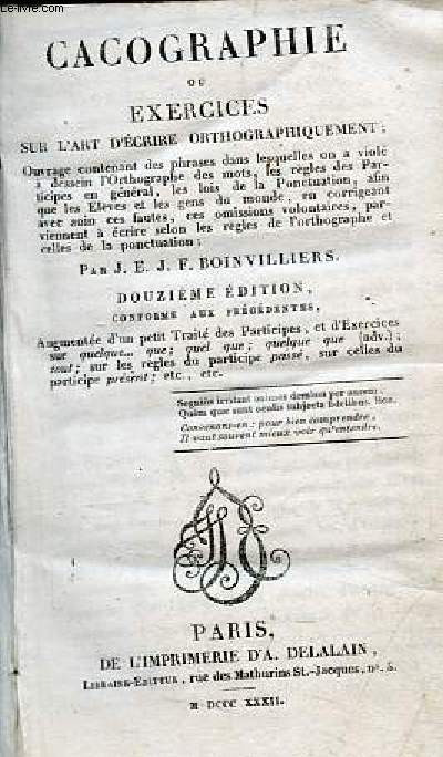 Cacographie ou exercices sur l'art d'crire orthographiquement - 12e dition conforme aux prcdentes.