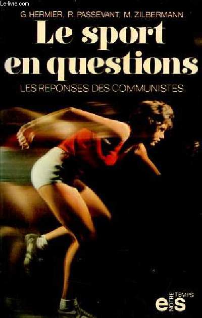 Le sport en questions - Les rponses des communistes - Collection notre temps n20.