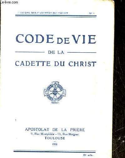Code de vie de la cadette du Christ - Collection cahiers des cadettes du christ n1.
