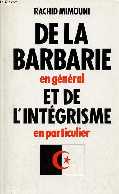 De la barbarie en gnral et de l'intgrisme en particulier.