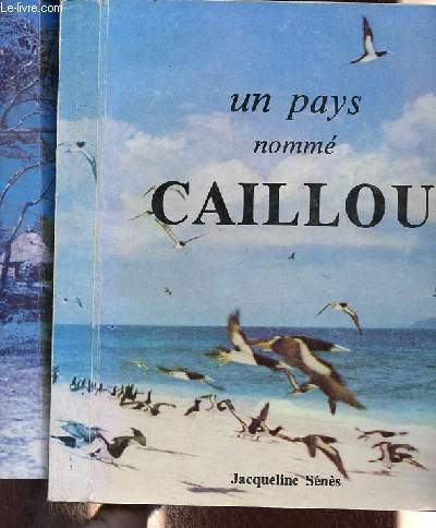 Un Pays nomm caillou (tome 1) + La Patache (tome 2) - 2 volumes..