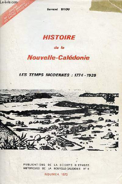 Memento d'histoire de la Nouvelle-Caledonie - Tome 2 : Les temps modernes 1774-1925.