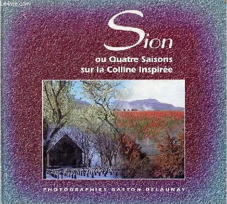 Sion ou Quatre saisons sur la Colline Inspire - Collection Bandoulire.