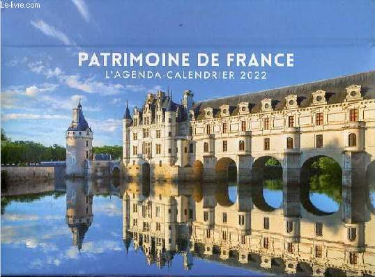 Patrimoine de France l'agenda-calendrier 2022.