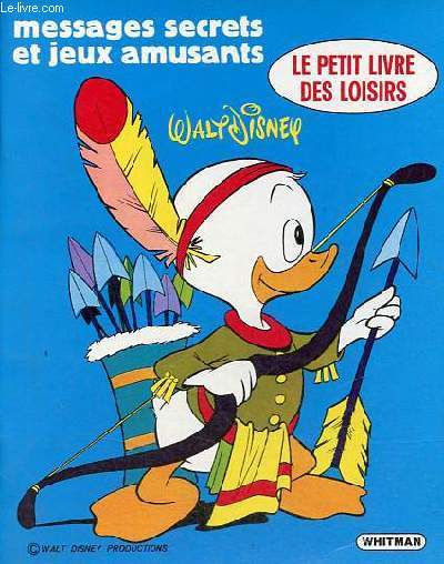 Le petit livre des loisirs - Messages secrets et jeux amusants.