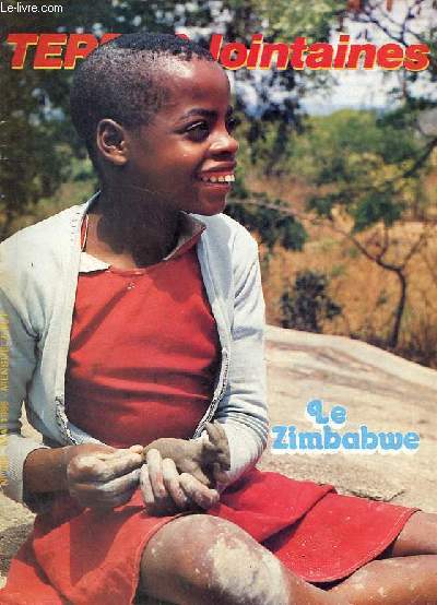 Terres lointaines n380 mai 1986 - Le Zimbabwe - Atout coeur - mon pays le Zimbabwe - un coin d'afrique o il fait bon vivre - du Monomotapa au Zimbabwe - l'important c'est lcole - croyances et traditions - poster : un hameau de brousse etc.