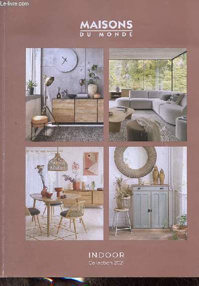 Catalogue Maisons du Monde - Indoor collection 2021.