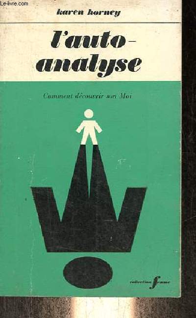 L'auto-analyse - Comment dcouvrir son Moi - Collection femme n16.