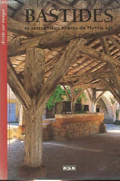 Bastides et autres villes neuves du Moyen Age - Collection 