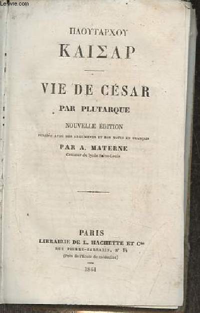 Vie de Csar - Nouvelle dition.