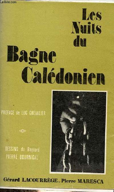 Les nuits du bagne caledonien.