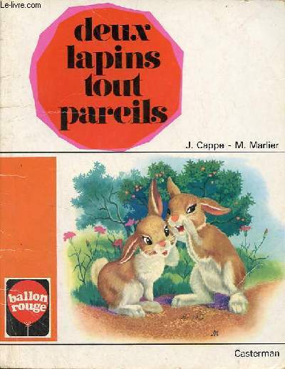 Deux lapins tout pareils - Collection ballon rouge.