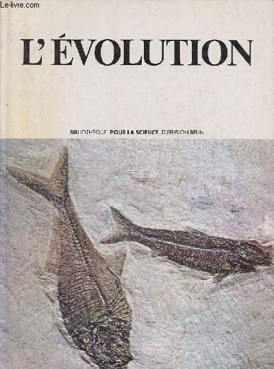 L'volution - Collection bibliothque pour la science.